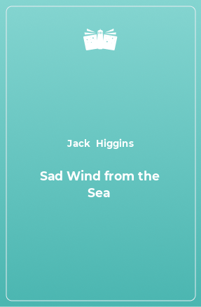 Книга Sad Wind from the Sea