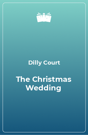 Книга The Christmas Wedding