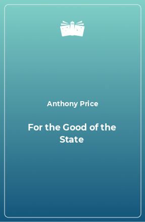 Книга For the Good of the State