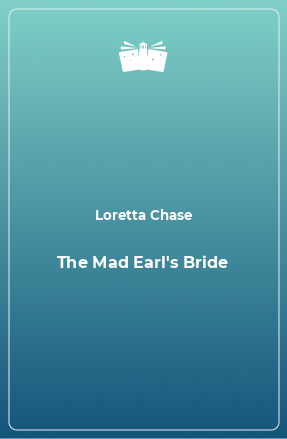 Книга The Mad Earl's Bride