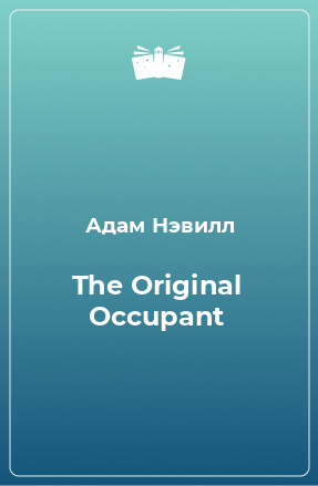 Книга The Original Occupant