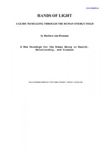 Книга Руки света. Руководство по целительству энергетическим полем человека