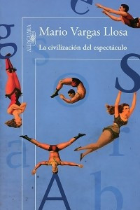 Книга La civilizacion del espectaculo