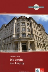 Книга Die Lerche aus Leipzig