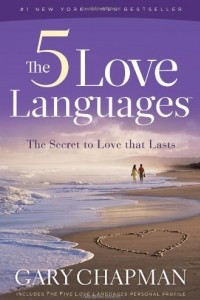 Книга The Five Love Languages: The Secret to Love That Lasts