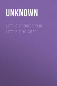 Книга Little Stories for Little Children