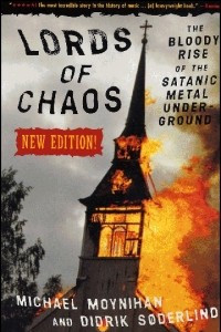 Книга Lords of Chaos: The Bloody Rise of the Satanic Metal Underground