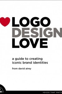 Книга Logo Design Love: A Guide to Creating Iconic Brand Identities