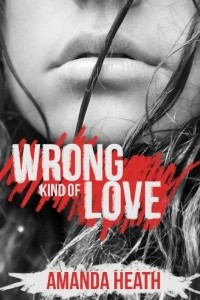 Книга Wrong Kind of Love