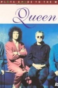 Книга Полный путеводитель по музыке Queen