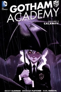 Книга Gotham Academy Vol 2 Calamity