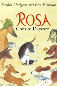 Книга Rosa Goes to Daycare