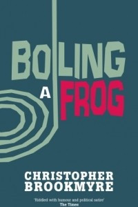 Книга Boiling A Frog