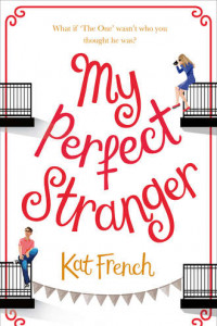 Книга My Perfect Stranger: A hilarious love story by the bestselling author of One Day in December