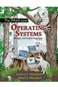 Книга Operating Systems Design and Implementation (3rd Edition) (Prentice Hall Software Series)