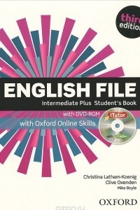 Книга English File: Intermediate Plus Student's Book with Oxford Online Skills (+ DVD-ROM)