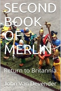 Книга SECOND BOOK OF MERLIN: Return to Britannia