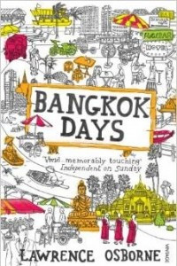 Книга By Lawrence Osborne Bangkok Days [Paperback]