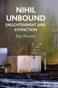 Книга Nihil Unbound: Enlightenment and Extinction