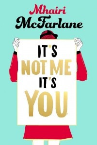 Книга It's Not Me, It's You