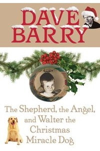 Книга The Shepherd, the Angel, and Walter the Christmas Miracle Dog