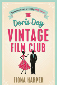 Книга The Doris Day Vintage Film Club: A hilarious, feel-good romantic comedy