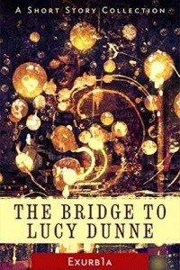 Книга The Bridge to Lucy Dunne