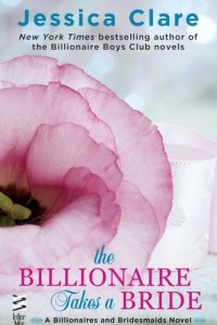 Книга The Billionaire Takes a Bride