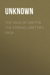 Книга The Saga of Grettir the Strong: Grettir's Saga