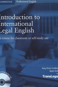 Книга Introduction to International Legal English: A Course for Classroom or Self-Study Use: Student's Book