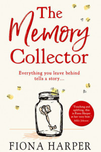 Книга The Memory Collector: The emotional and uplifting new novel from the bestselling author of The Other Us