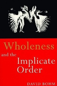 Книга Wholeness and the Implicate Order