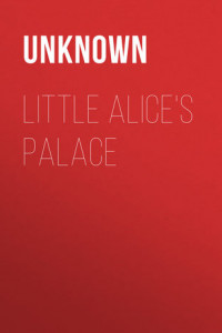 Книга Little Alice's Palace