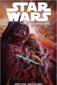 Книга Star Wars Volume 3: Rebel Girl