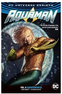 Книга Aquaman Vol. 4: Underworld (Rebirth)