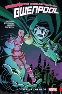 Книга Gwenpool, the Unbelievable, Vol. 5: Lost in the Plot