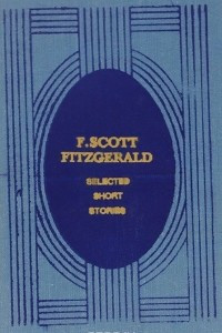 Книга F. Scott Fitzgerald. Selected Short Stories