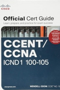 Книга CCENT/CCNA ICND1 100-105 Official Cert Guide