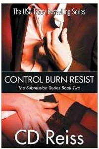 Книга Control Burn Resist - Books 4-6: Submission Series Book Two