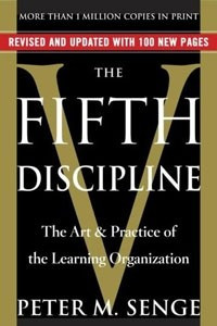 Книга The Fifth Discipline: The Art & Practice of The Learning Organization