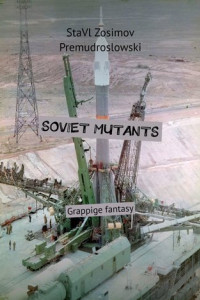 Книга SOVIET MUTANTS. Grappige fantasy