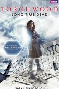 Книга Torchwood: Long Time Dead