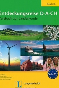 Книга Entdeckungsreise D-A-CH: Kursbuch zur Landeskunde