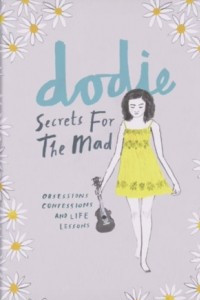 Книга Secrets for the Mad: Obsessions, Confessions and Life Lessons