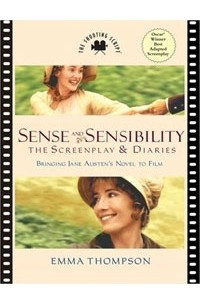 Книга Sense and Sensibility: The Screenplay and Diaries