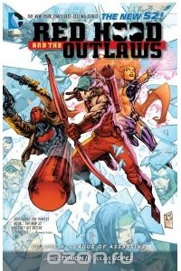 Книга Red Hood And the Outlaws: Volume 4: League of Assassins