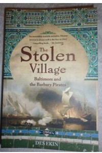 Книга The Stolen Village: Baltimore and the Barbary Pirates