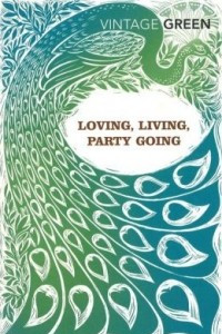 Книга Loving, Living, Party Going