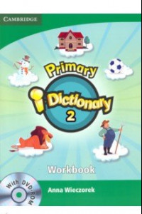 Книга Primary i-Dictionary. Level 2. Movers. Workbook and DVD-ROM Pack