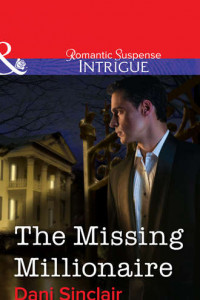 Книга The Missing Millionaire